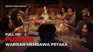 PUSAKA | FULL HD