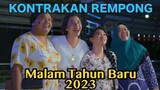 MALAM TAHUN BARU 2023 || KONTRAKAN REMPONG EPISODE 587