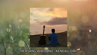 Hersang Wibisono - Kendali Diri (Official Audio)