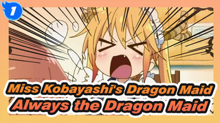 I'm Always the Dragon Maid of Miss Kobayashi | Miss Kobayashi's Dragon Maid_1