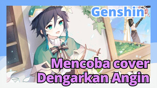 [Genshin  Cover]Mencoba cover "Dengarkan Angin"