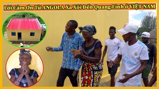Quanglinhvlogs || Lời Cảm Ơn Của Bà Lindo Từ Angola Xa Xôi Đến Quang Linh ở Việt Nam !!!