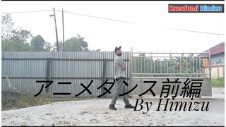Cover Dance Anime fist part by Himizu @Velozproject