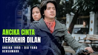 ANCIKA CINTA TERAKHIR DILAN | ALUR CERITA FILM TERBARU