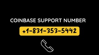 Coinbase Toll Free 1¬․831¬․353¬․¸5442 ServiCe Phone Number