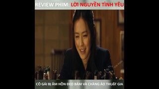 REVIEW PHIM  LỜI NGUYỀN TÌNH YÊU| Cuồng phim