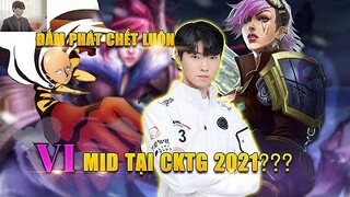 CHOVY THỬ NGHIỆM VI CHUẨN BỊ CHO CKTG 2021 VÀ CÁI KẾT... #WORLDS | BLV HOÀNG SAMA