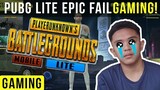 PUBG Lite Epic Fail Gaming!