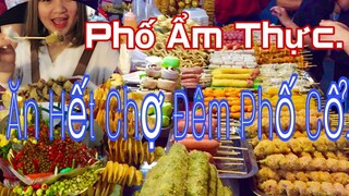 KHÁM PHÁ PHỐ ẨM THỰC HÀ NỘI/ĂN HẾT CHỢ ĐÊM PHỐ CỔ ĐIỂM DU LỊCH KHÔNG THỂ BỎ QUA