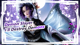 [Demon Slayer] I'll Destroy Demons even Facing Danger of Death_2