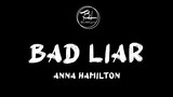 Bad Liar - Anna Hamilton (Acoustic Lyrics)
