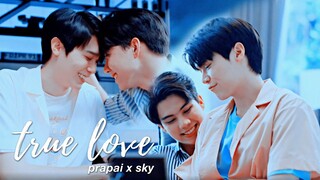 prapai x sky | true love [BL]