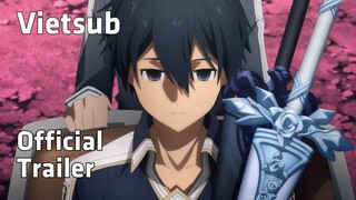 Sword Art Online: Alicization War Of Underworld Part 2| PV3| FINAL SEASON [VIETSUB]