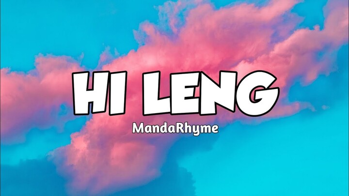 HI LENG - MANDARHYME | LYRICS
