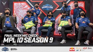 FINAL WEEK MIC CHECK: MPL ID SEASON 9