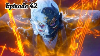 Renegade Immortal Episode 42 Explanation || Multiple Subtitles English Hindi Indonesia