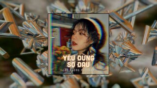 Yêu Đừng Sợ Đau - Ngô Lan Hương x AnhVu「Remix Ver. by 1 9 6 7」/ Audio Lyrics Video