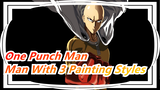 [One Punch Man] A Man With 3 Painting Styles