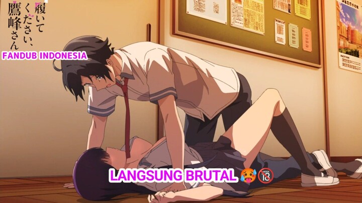 [FANDUB INDONESIA] Gila‼️ Mau Langsung Dibrutalin🥵🔞- Haite Kudasai, Takamine-san