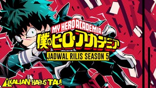 YANG KITA TUNGGU-TUNGGU!! PENGUMUMAN : JADWAL RILIS BOKU NO HERO ACADEMIA SEASON 5