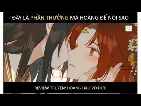 Hoàng Hậu Vô Đức Tập 5 | Truyện Tranh Siêu Nhanh | Độc Lạ media