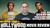 Once Upon A Time In Hollywood Movie Review PLUS MY QUENTIN TARANTINO MOVIE RANKINGS!