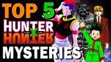 Top 5 Biggest Unanswered Questions in Hunter x Hunter