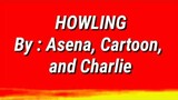 Howling lyrics by Asena, Cartoon and Charlie
