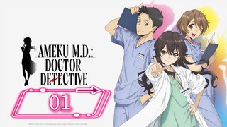 Ameku M.D. 1 Doctor Detective (aka Dr. Sherlock)