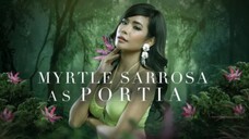 Makiling: Myrtle Sarrosa bilang si portia | Teaser