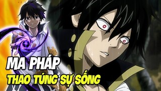 Ma pháp thao túng sự sống | Fairy Tail