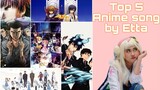 #PilihanEtta Top 5 Anime Song bt Etta! Ada Kesukaanmu Di Sini?