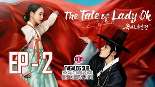 The Tale of Lady Ok - EP2 Tagalog Sub