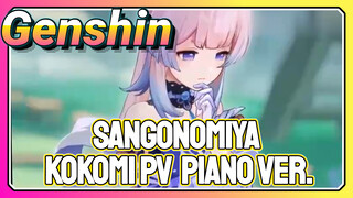 Sangonomiya Kokomi PV Piano Ver.