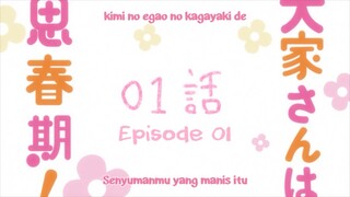 Ooya-san wa shishunki eps 1