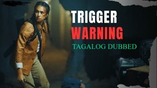 Ｔ.Ｒ.Ｉ.Ｇ.Ｇ.Σ.Ｒ░W̶A̶R̶N̶I̶N̶G̶ ᴴᴰ | Tagalog Dubbed