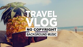 Roa - Chill Day (Vlog No Copyright Music) (Travel Vlog Background Music) Free To Use Vlog Music