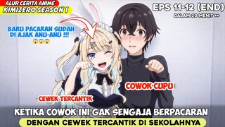 KETIKA COWOK CULUN SERUMAH DENGAN CEWEK TERCANTIK ‼️ - alur cerita KIMIZERO S1 EPS 11-12 WIBU JAWIR