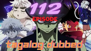 Hunter X Hunter episode 112 Tagalog Dubbed