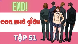 Con Nhà Giàu - Tập 51(END) [Lồng tiếng]