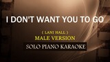 I DON'T WANT YOU TO GO ( MALE VERSION ) ( LANI HALL ) COVER_CY