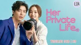Her Private Life - E04 HD Tagalog Dubbed