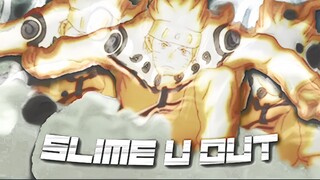 Slime U Out - Naruto Edgy Rotate ![AMV/Edit]