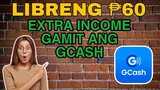 FREE ₱60 | Bagong Pagkakitaan Online Gamit Ang GCASH Mo!