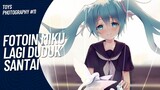 Enak banget Hatsune Miku duduk santuy | Toys Photography #11