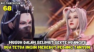 DUA TETUA INGIN MEREBUT PEDANG MILIK TANYUN - ALUR DONGHUA NTZZ PART 68