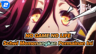 NO GAME NO LIFE | [The Movie] Schwi Memenangkan Permainan Ini._2