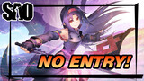 Sorry, No Entry Here! | Sword Art Online