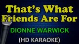 That's What Friends Are For-By DIONNE WARWICK(karaoke HD)