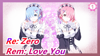 [Re: Zero] Rem: Love You Till My Death, 2016 MAD Race - Si Le Dou Yao Ai_1